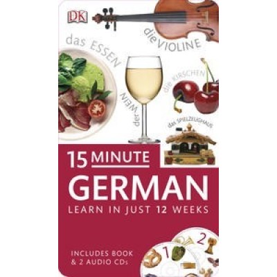 15 Minute German: Learn in Just 12 Weeks: Book and CD Pack