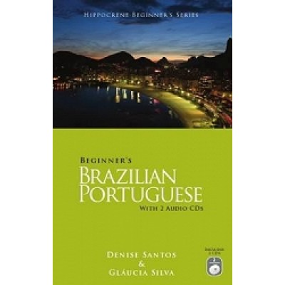 Beginner's Brazilian Portuguese with 2 Audio CDs