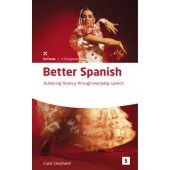 Better Spanish: Achieving Fluency Through Everyday Speech