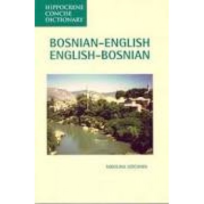 Bosnian-English / English-Bosnian Concise Dictionary