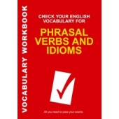 Check Your English Vocabulary for Phrasal Verbs and Idioms