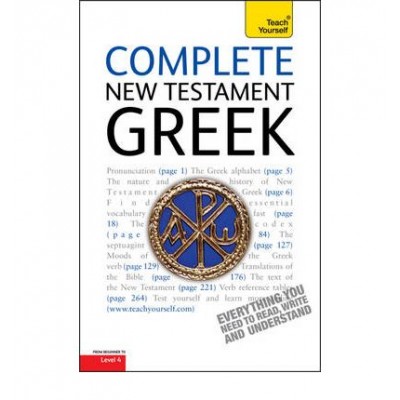 Complete New Testament Greek: Teach Yourself