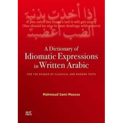 Dictionary of Idiomatic Expressions in Modern Standard Arabic