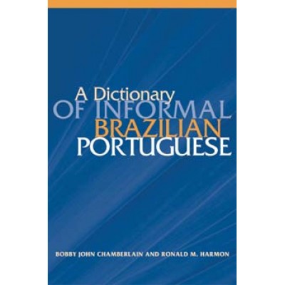 Dictionary of Informal Brazilian Portuguese with English Index