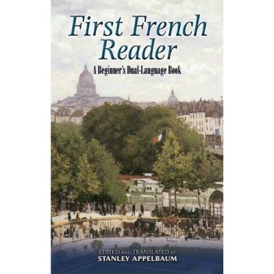 First French Reader: A Beginner's Dual-Language Book 