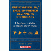 FRENCH-ENGLISH/ENGLISH-FRENCH BEGINNER’S DICTIONARY