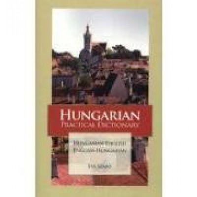 Hungarian-English / English-Hungarian Practical Dictionary