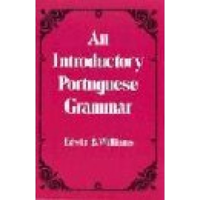 Introduction to Portuguese Grammar (Dover Language Guides)