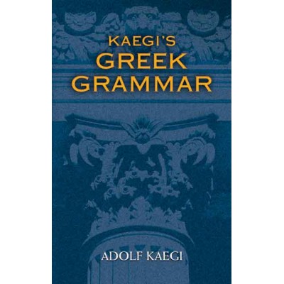 Kaegi's Greek Grammar