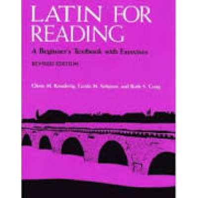 Latin for Reading; A Beginner's Textbook with Exercises