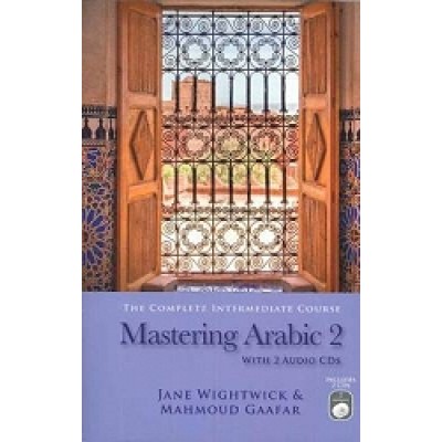 Mastering Arabic 2 with 2 Audio CDs