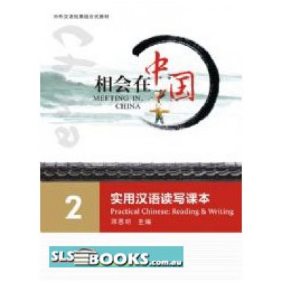 Meeting in China – Practical Chinese: Reading & Writing vol.2 with 1CD