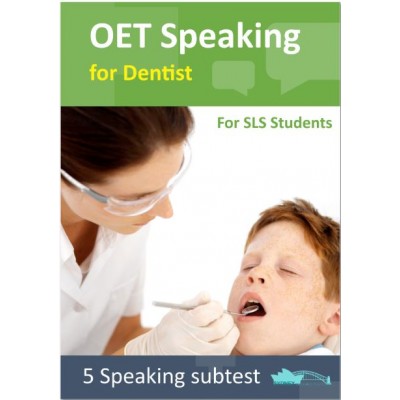 OET Speaking for Dentist - 5 Speaking Subtest for SLS Students