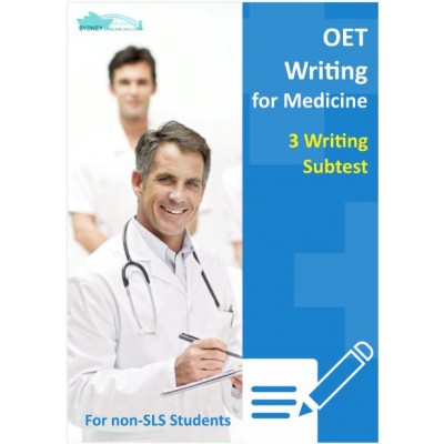 OET Writing for Medicine - 3 Writing Subtest for Non SLS Students