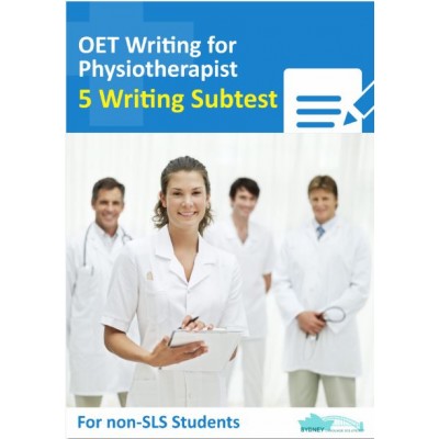 OET Writing for Physiotherapist- 5 Writing Subtest for Non SLS Students