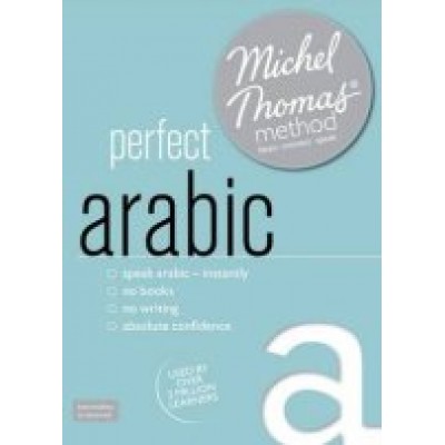 Perfect Arabic (Learn Arabic with the Michel Thomas Method)