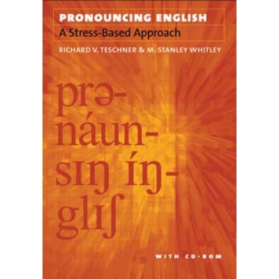 Pronouncing English: A Stress-Based Approach with CD-ROM