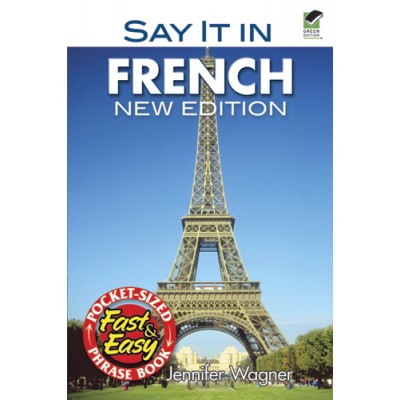 Say It in French: New Edition