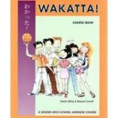 SENIOR TEXT - WAKATTA! SENIOR SECONDARY JAPANESE COURSE BOOK