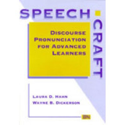 Speechcraft Discourse Pronunciation for Advanced Learners