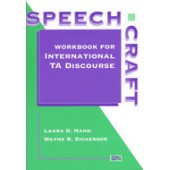 Speechcraft: Workbook for International TA Discourse