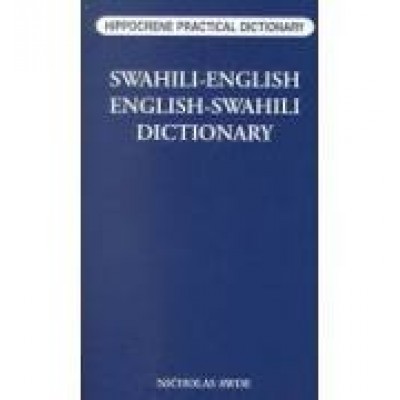 Swahili-English / English-Swahili Practical Dictionary