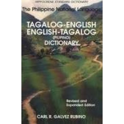 Tagalog-English / English-Tagalog (Pilipino) Standard Dictionary