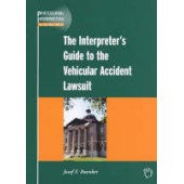 The Interpreter's Guide to the Vehicular Accident Lawsuit