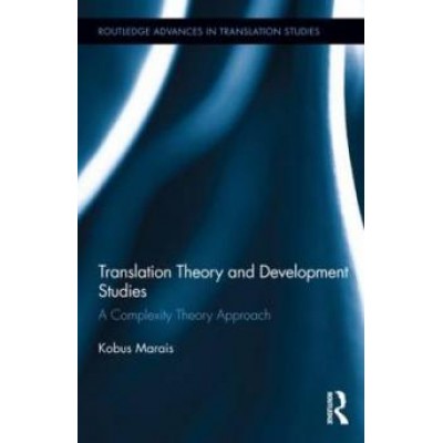 Translation Theory And Development Studies: A Complexity Theory Approach