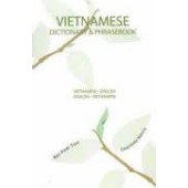 Vietnamese-English / English-Vietnamese Dictionary & Phrasebook