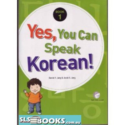 Yes, You Can Speak Korean! Book 1